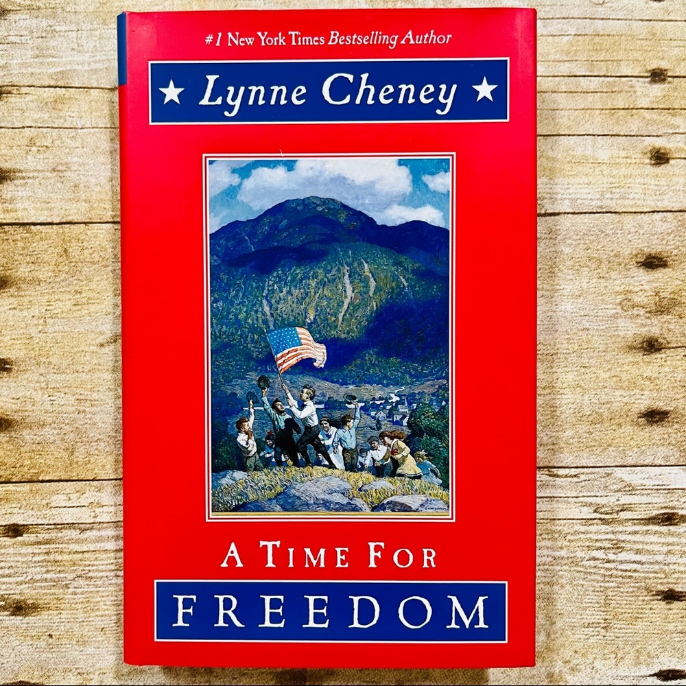 A Time for Freedom by Lynne Cheney - Hardcover